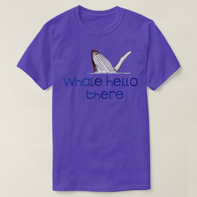 Whale Hello There 12 T-Shirt (Design Front)