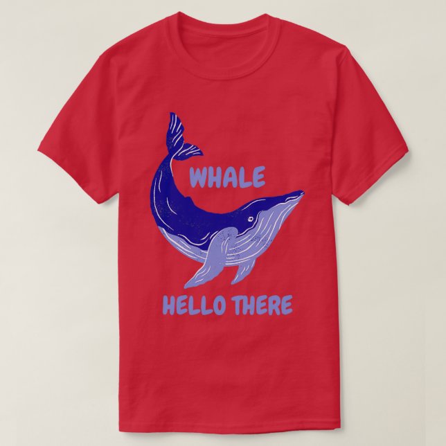 WHALE Hello There 49 T-Shirt (Design Front)