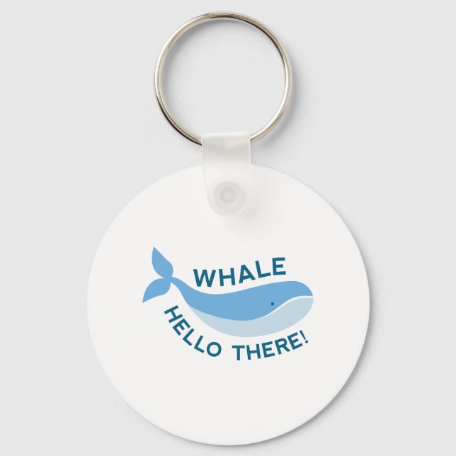 Whale Hello There! Key Ring (Front)