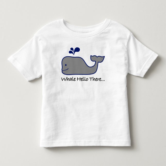 Whale Hello There Toddler T-Shirt (Front)