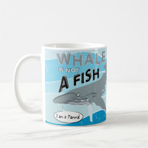 Whale is not a fish coffee mug
