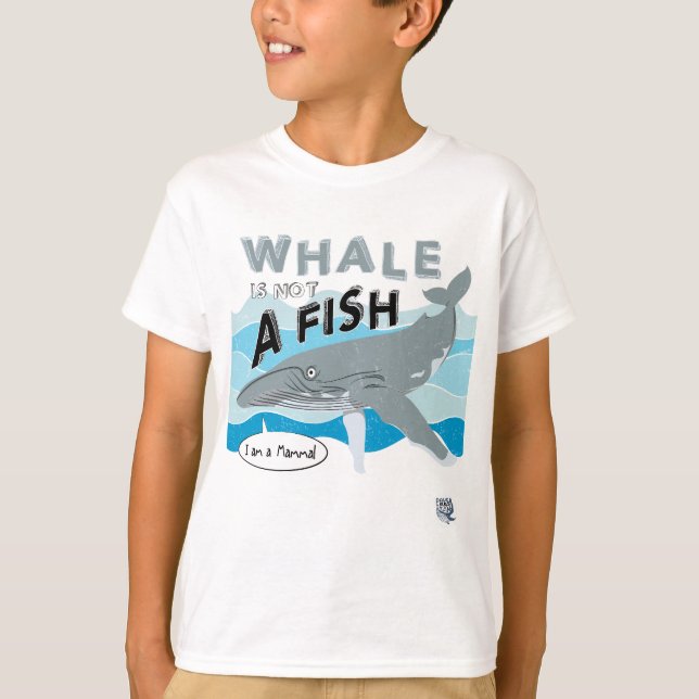 Whale is not a fish T-Shirt (Front)