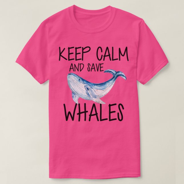 Whale Keep calm and save whales T-Shirt (Design Front)
