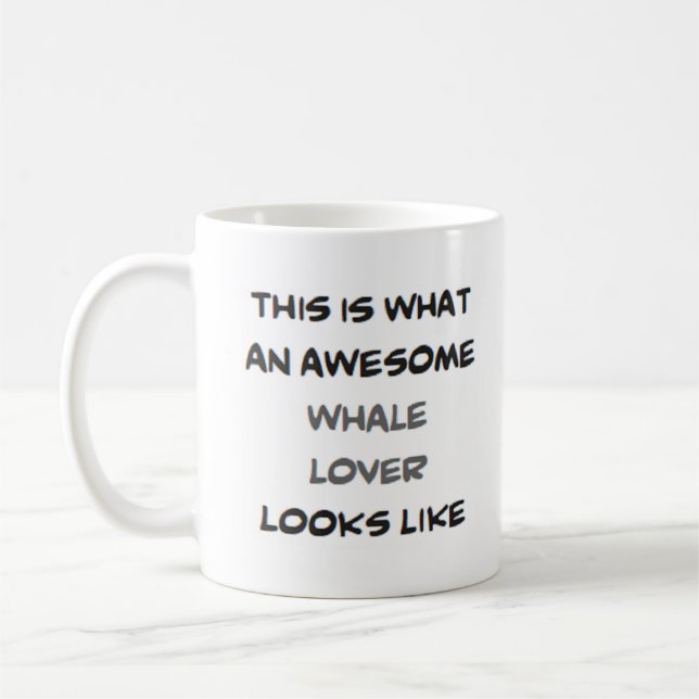 whale lover, awesome coffee mug (Left)