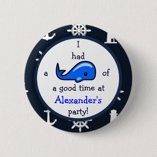 Whale Of A Good Time Nautical Theme Birthday 6 Cm Round Badge