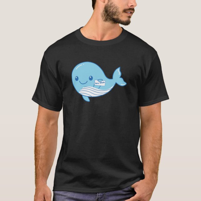Whale Of Approval Very Whale T-Shirt (Front)