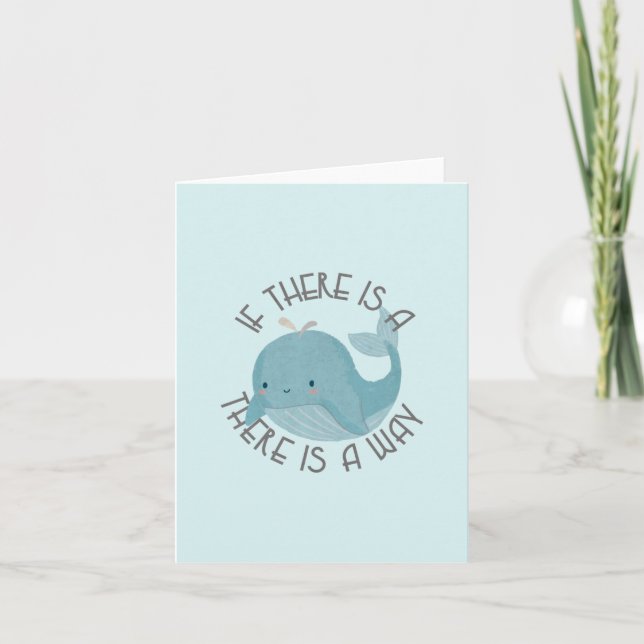 Whale Pun: If There is a Whale, There is a Way Note Card (Front)