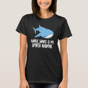 Whale Shark Is My Spirit Animal Cute Whale Shark 1 T-Shirt