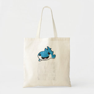 Whale Sharks Are Awesome I'm Awesome I'm a Whale S Tote Bag