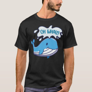 Whale Sticker Funny Stickers Oh Whale Animal Puns T-Shirt