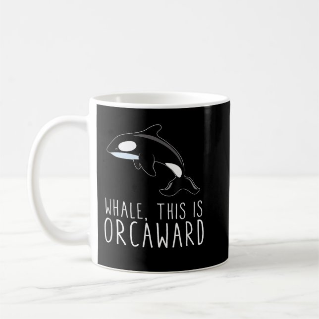 Whale This Is Orcaward Funny Orca Killer Whale Hum Coffee Mug (Left)