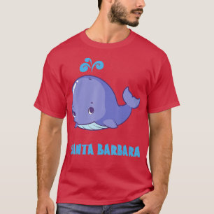 whale watching SANTA BARBARA CALIFORNIA men women T-Shirt