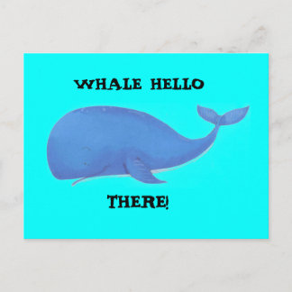 whale, WHALE HELLO, THERE! Postcard