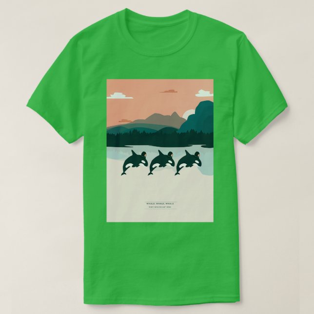 Whale Whale Whale 67 T-Shirt (Design Front)