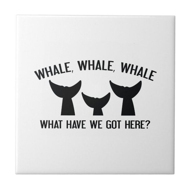 Whale Whale Whale Tile (Front)