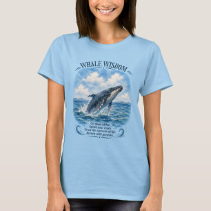Whale Wisdom: Trust the Currents T-Shirt
