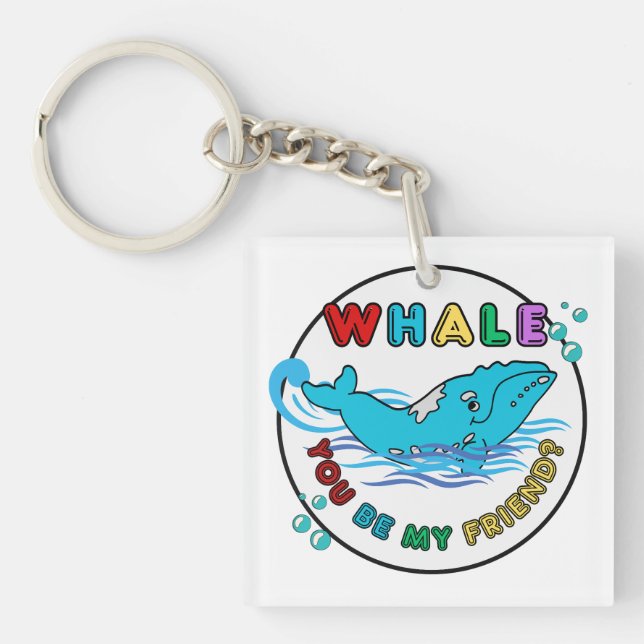 Whale You Be My Friend Blue Bubble Humpback Whale  Key Ring (Front)