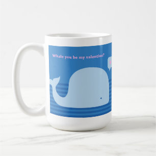 "Whale you be my Valentine" Mug