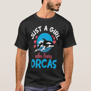 Whales Just A Girl Who Loves Orcas Orca Ocean T-Shirt