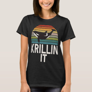 Whales Watch Dolphin Pottwhal Saying Orca Whale T-Shirt
