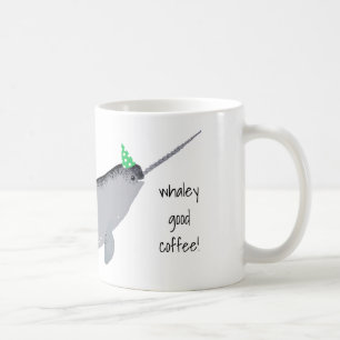 Whaley Good Coffee Text Narwhal Whale Coffee Mug