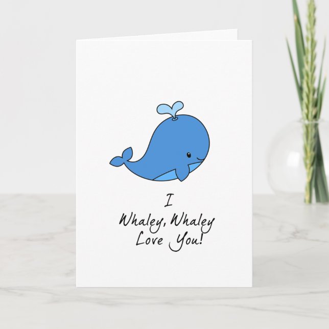 Whaley, Whaley Love You Anniversary/Love Card (Front)