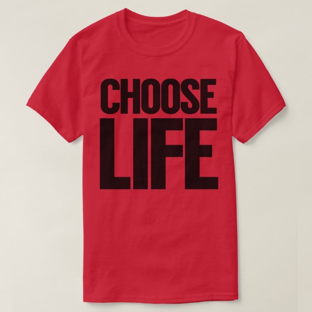WHAM Choose Life T-Shirt (Design Front)