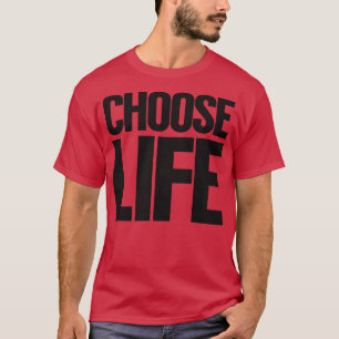 WHAM Choose Life T-Shirt
