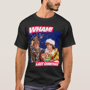 Wham Last Christmas T-Shirt