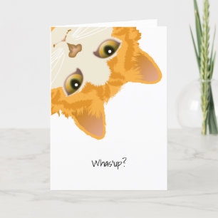 Whas'up Orange Upside Down Cat Card