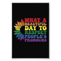 What A Beautiful Day to Respect Other People's