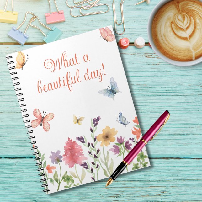 What a Beautiful Day Wildflowers and Butterflies Notebook (Creator Uploaded)