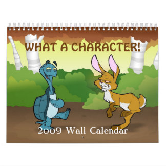 "What a Character" 2009 Wall Calendar