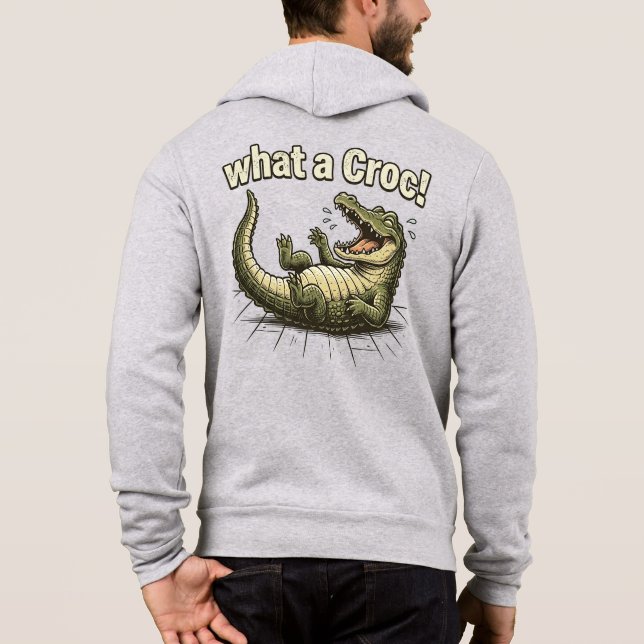 What A Croc Hoodie - Custom Monogram Zip Gift  (Back)