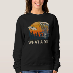 What A Disc Golf Sports Golfer Sport Player Dad J Sweatshirt