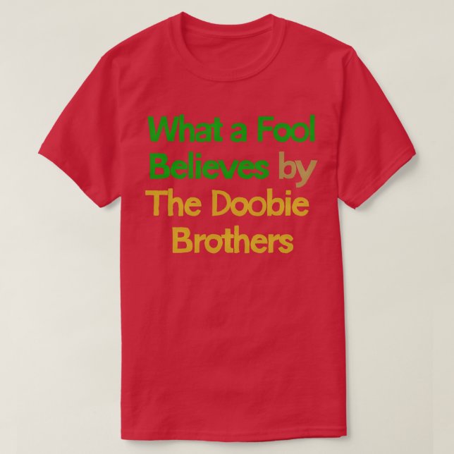 What A Fool Believes Yacht Rock Fan Design T-Shirt (Design Front)