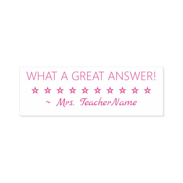 "WHAT A GREAT ANSWER!" Instructor Rubber Stamp (Design)