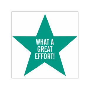 "WHAT A GREAT EFFORT!" Feedback Rubber Stamp