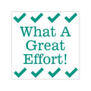 "What A Great Effort!" Instructor Rubber Stamp