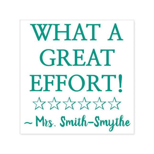 "WHAT A GREAT EFFORT!" Marking Rubber Stamp (Design)