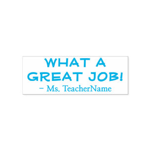 "WHAT A GREAT JOB!" Educator Rubber Stamp