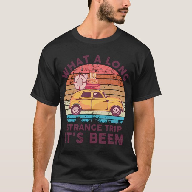 What A Long Strange Trip It'S Been - Style T-Shirt (Front)