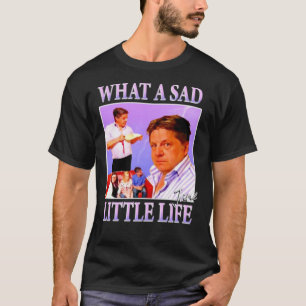 What A Sad Little Life Jane Meme Classic T-Shirt