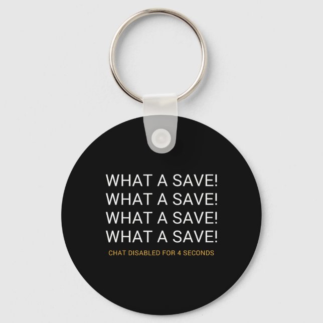 What A Save Chat Disabled Rocket Soccer Game  Key Ring (Front)