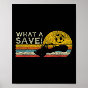 What A Save Vintage Retro Rocket Soccer Car League Poster