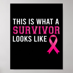 What A Survivor Looks Like Breast Cancer Awareness Poster