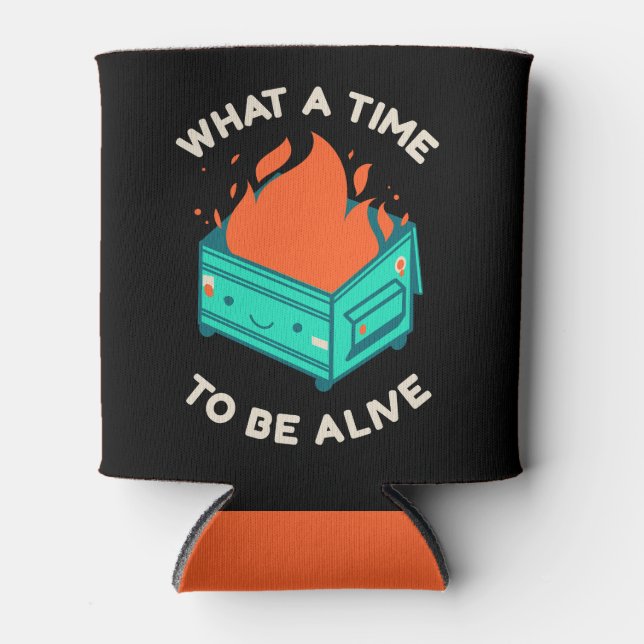 What a Time to Be Alive Can Cooler (Front)