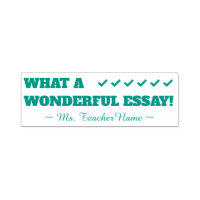 "WHAT A WONDERFUL ESSAY!" + Custom Teacher Name