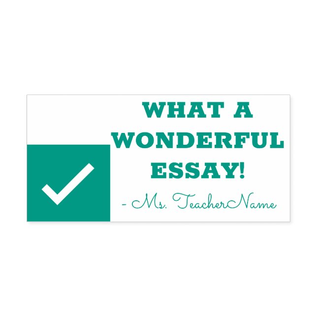 "WHAT A WONDERFUL ESSAY!" Educator Rubber Stamp (Design)