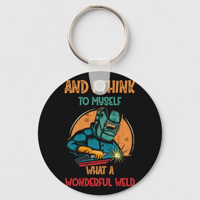 What A Wonderful Weld Key Ring (Front)